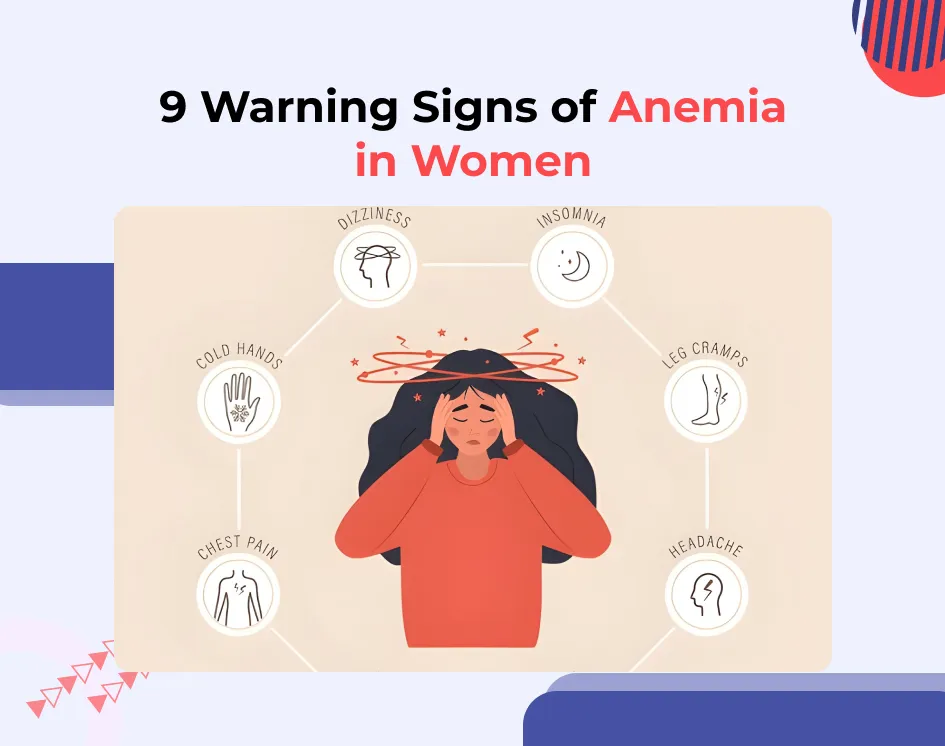 9 Warning Signs of Anemia in Women