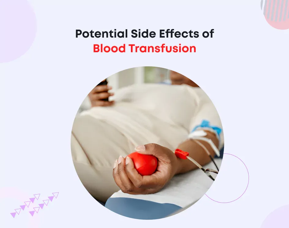 Advantages & Potential Side Effects of Blood Transfusion