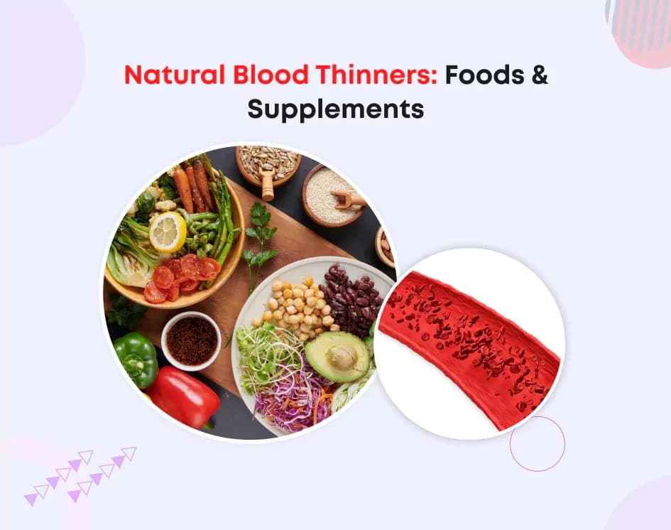 Natural Blood Thinners: Foods & Supplements